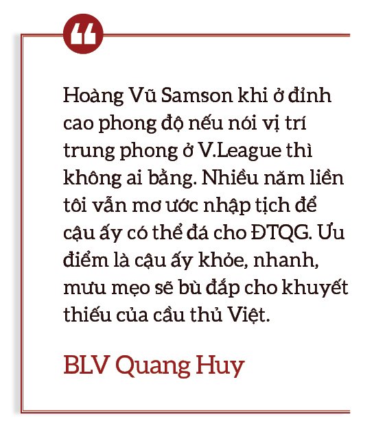 Hoàng Vũ Samson: 15 năm khuấy đảo V.League, cái tình của &quot;bố&quot; Hiển và vụ kiện ở Thanh Hóa - Ảnh 2.