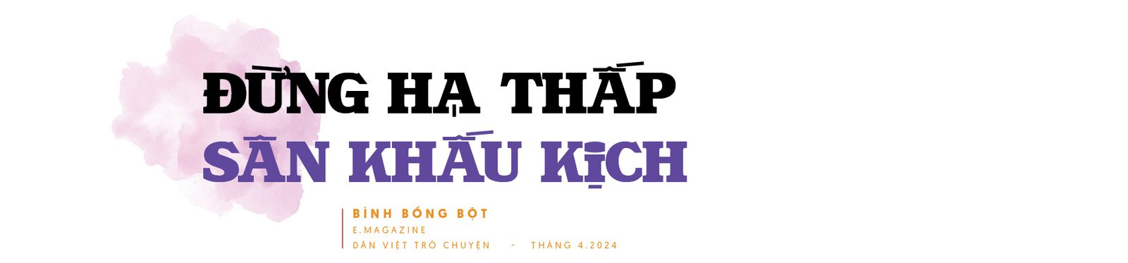 Nhà biên kịch Bình Bồng Bột: Tôi không được phép 