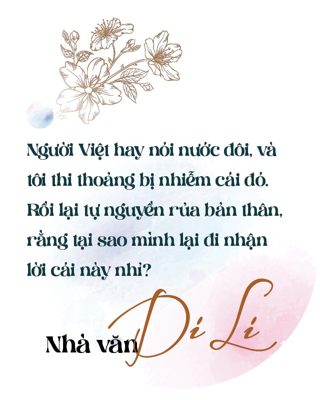 Nhà văn Di Li: Tôi bị hấp dẫn bởi người đàn ông nhân văn, tử tế- Ảnh 3.