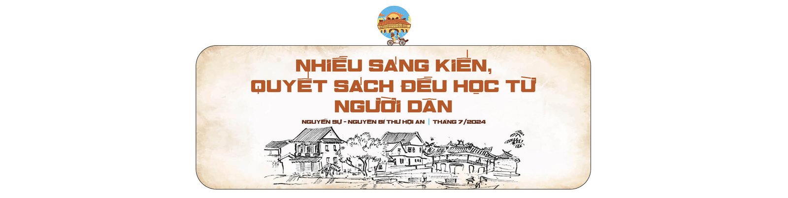 Khí chất Nguyễn Sự và đằng sau câu chuyện Hội An- Ảnh 8.