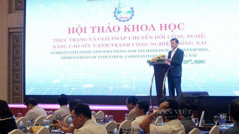 Hội thảo Thực trạng và giải pháp chuyển đổi công nghệ, nâng cao sức cạnh tranh công nghiệp Đồng Nai. Ảnh: Nguyên Vỹ