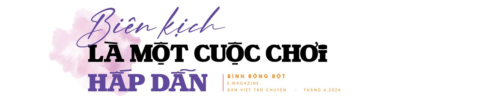 Nhà biên kịch Bình Bồng Bột: Tôi không được phép 